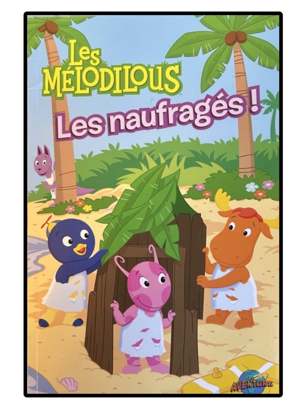 BUNDLE & SAVE🎉 FRENCH Les Mélodilous Lea Naufrages Children's Book